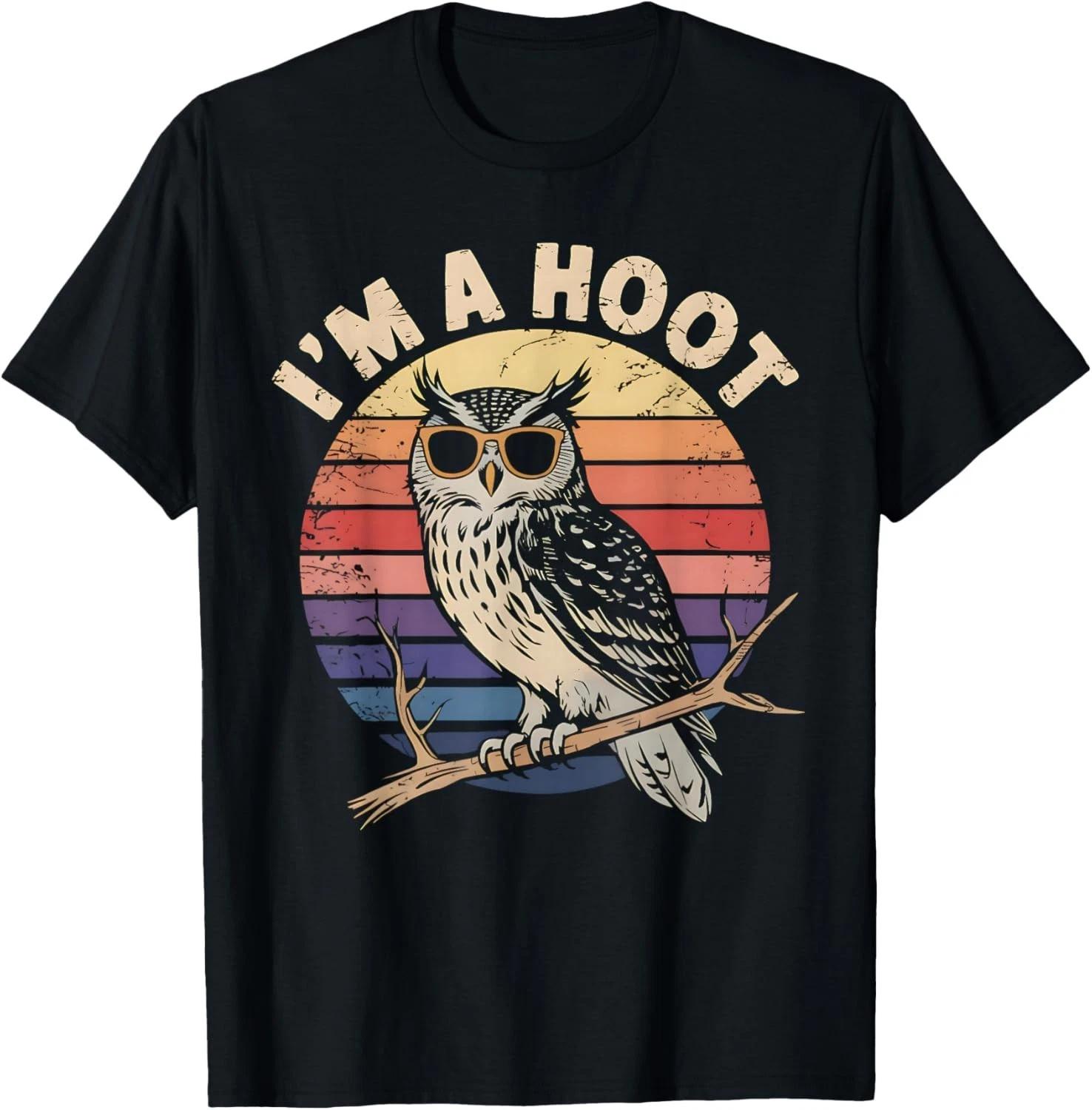 Retro I m A Hoot Owl Bird Lover Funny Sarcastic Vintage Joke Gift Unisex T-Shirt 4XL