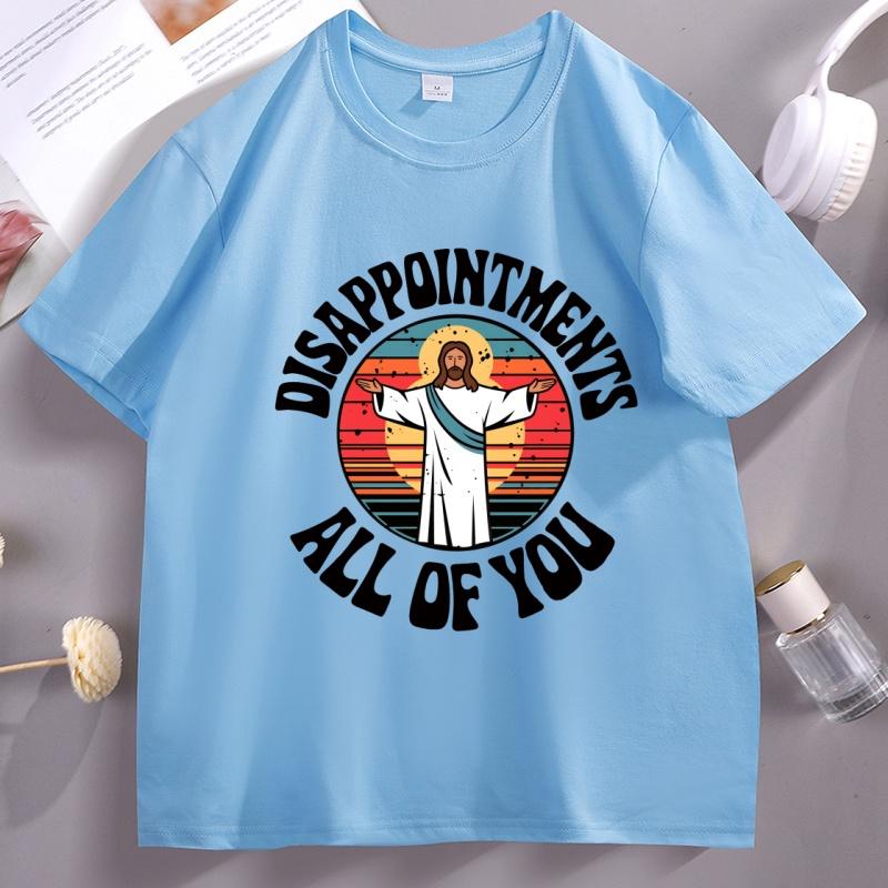 DisappointUnisexts All of You Tee Shirt Jesus Christ T Shirt Funny Jesus Religion Tshirt Christian Cotton Comfortable Clothes
