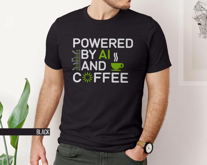Powered By AI and Coffee Tshirt Male and Female Funny Geek AI Tshirt Coffee Enthusiast Tshirt Humorous Quotes Tshirt