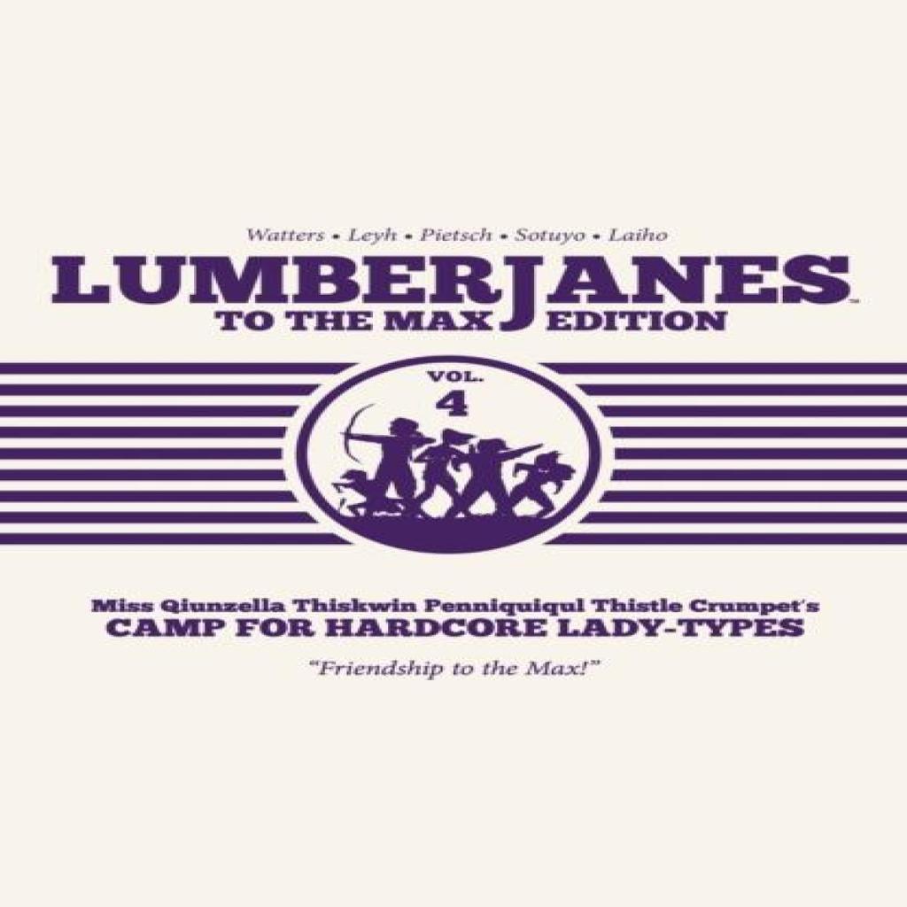 Lumberjanes To The Max Vol. 4 by Shannon Watters Hardback Book 9781684151837