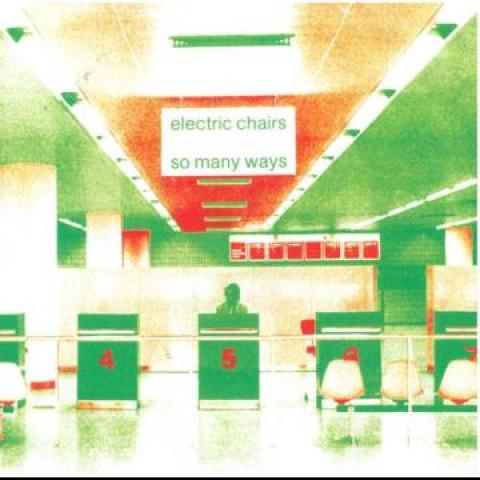 

7inch Record ELECTRIC CHAIRS - So Many Ways / J attends Les Marine SJR5137 Soul Jazz Recor 2023 UK Rock