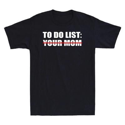 Lustiges sarkastisches „To-Do-Liste“ Neuheit Herren-T-Shirt