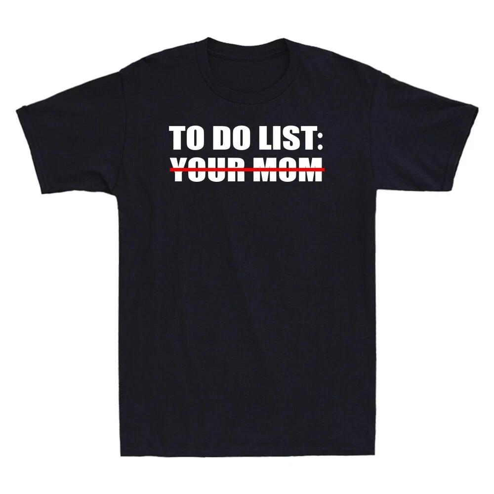 Funny Sarcastic “To Do List” Novelty Men’s T-Shirt L