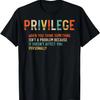 Privilege Definition - Civil Rights - Equality T-Shirt