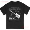 Guitarist I'm Playing My Guitar T-shirt