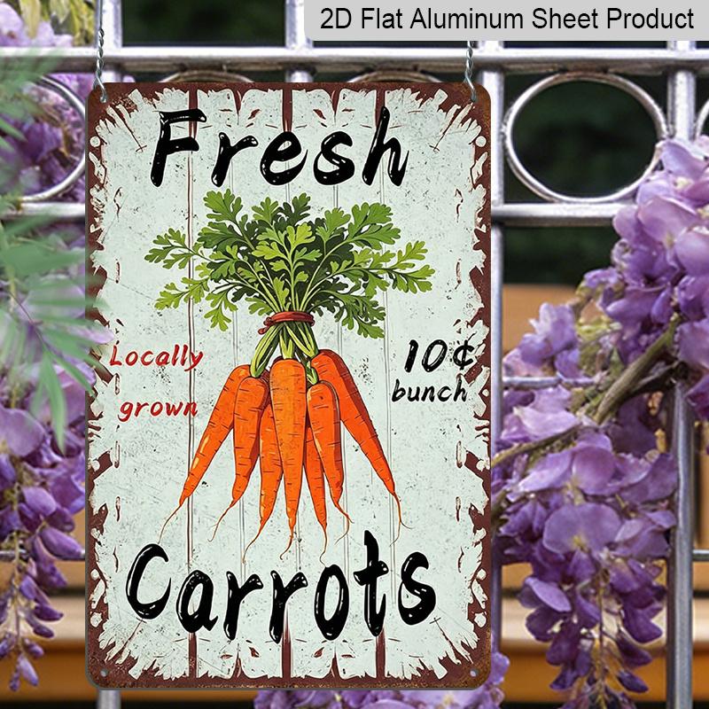 2D Flat, Vintage Fresh Carrots Locally Grown 10 Bunch Aluminum Sign - 8x12 Inch Farm Kitchen Wall Decor Farmhouse Decor, Kitchen Decor, Garden Decor
