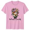 Be Kind To Your Self Unisexs TShirt Floral Self Care Unisextal Health Gift For Her
