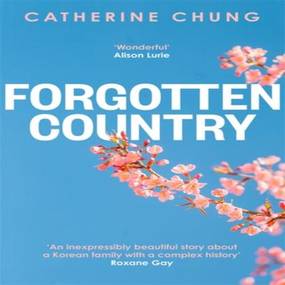 Forgotten Country by Catherine Chung Paperback Book 9780349144054