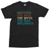 BROTHER Funny T-shirt The Man Myth Legend Big Bro Gift Top Sibling Brothers Tee