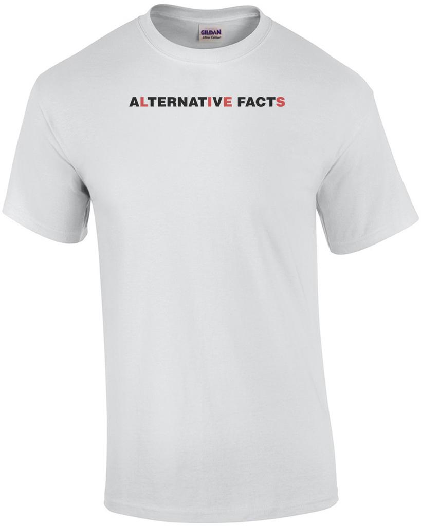 Alternative Facts Are Lies T-Shirt Unisex T-Shirt