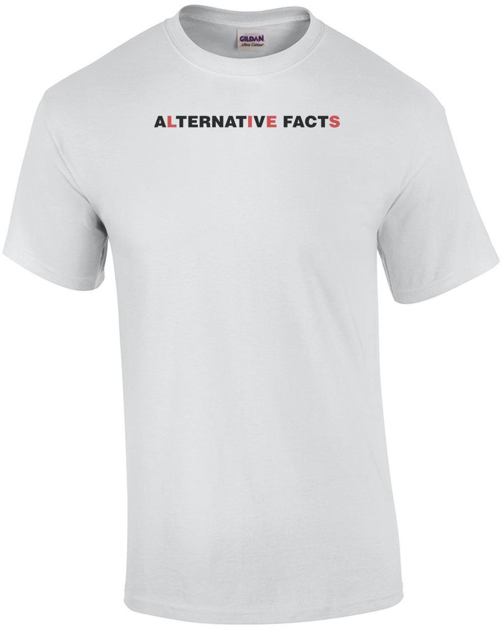Alternative Facts Are Lies T-Shirt Unisex T-Shirt L