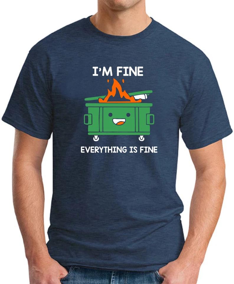 I'M FINE EVERYTHING IS FINE T-SHIRT - Funny Gift Joke Gag Meme Top 2