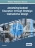 The Advancing Medical Education Through Strategic Instructional Design Book