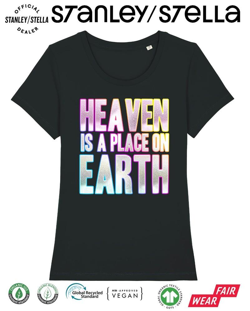 Heaven Is A Place On Earth Womens T-Shirt Disco Fancy Dress 80s Party Weekend