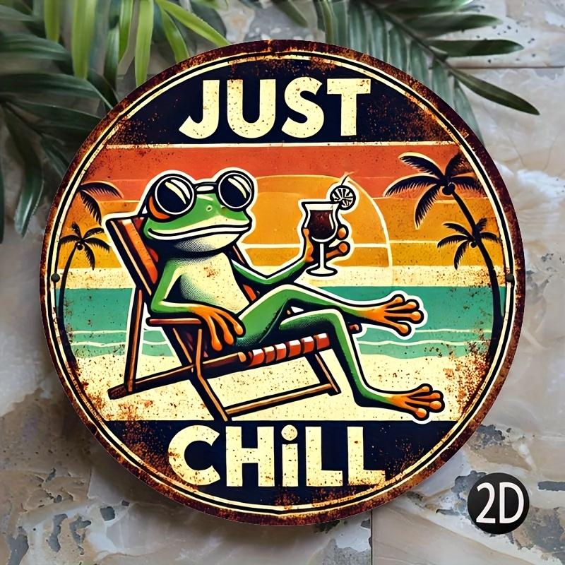 Retro Just Chill Frog on Beach Chair Round Metal Sign D Flat Printed Vintage Sunset Art Tin Plaque Funny Tropical Summer Ho