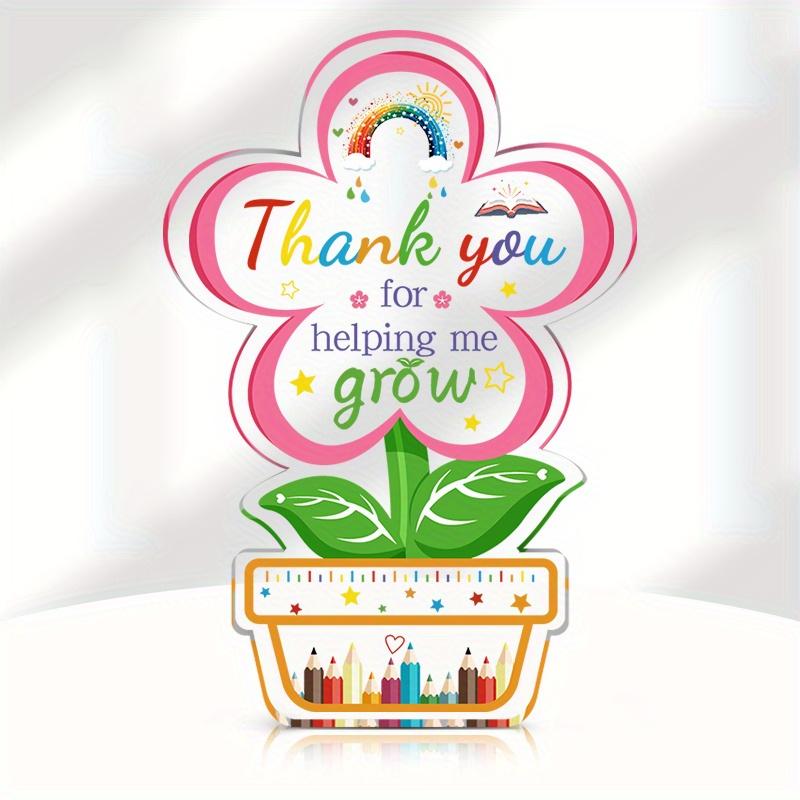 2D Flat, "Thank You for Helping Me Grow" Teacher Appreciation Gift Desktop Decoration Plaque, Suitable for wall Decoration, porch, Room, Villa, accent