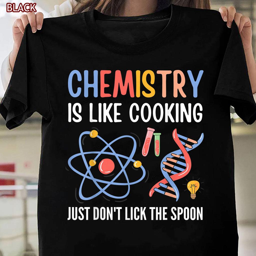 Funny Chemist Gifts Chemistry Is Like Cooking Science Nerd T-shirt for Women Men