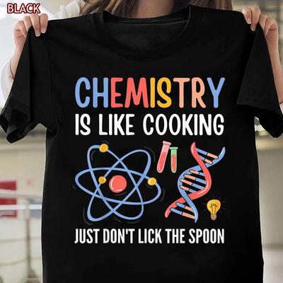 Lustige Chemiker Geschenke Chemie ist wie Kochen Wissenschafts Nerd T-Shirt für Damen Herren