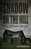 Libro Shadow On the Hill : The True Story of a 1925 Kansas Murder