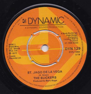 Disque 7 pouces SLICKERS - St. Jago De La Vega DYN129 Dynamic Sounds 1977 UK Reggae, Ska & Dub Occasion
