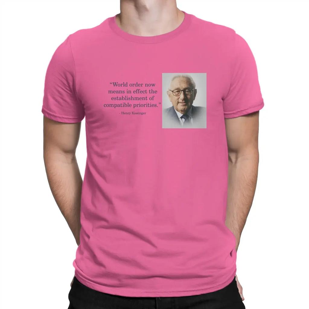 Quotes Special TShirt Henry Alfred Kissinger Leisure T Shirt Summer T-shirt For Unisex