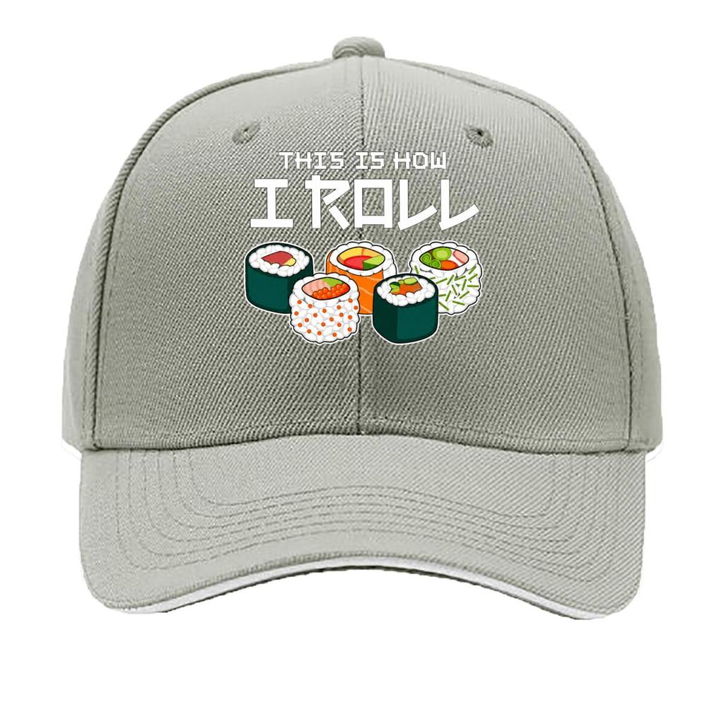 This Is How I Roll Sushi Japanese Food Sandwich Baseball Cap Unisex Women Sun Cap Outdoor Workouts Hat