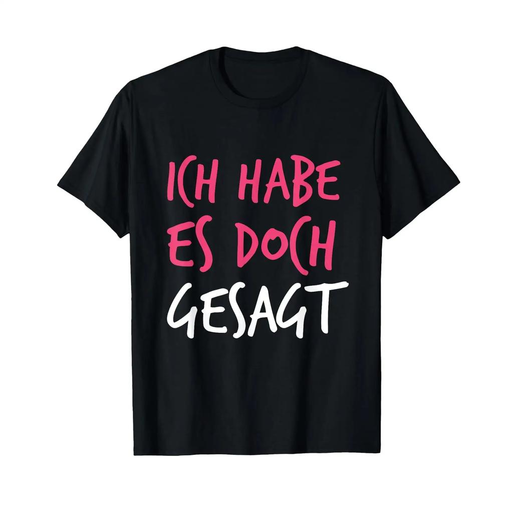 T-Shirt With Gerunisex Text Ich Habe Es Doch Gesagt I Told You So In German Vintage Washed Designer Clothes Comfortable Fashion