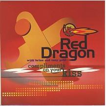 7inch Record RED DRAGON  BRIAN  TONY GOLD  Compliments On Your Kiss MNG820 Mango 1994 UK Dance  Electronica Used