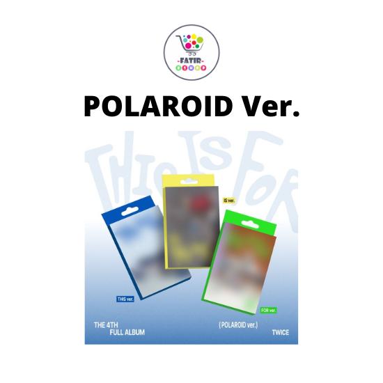 

POLAROID Ver TWICE 4TH FULL ALBUM THIS IS FOR No POB Random