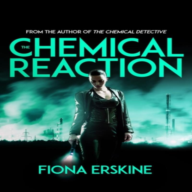 The Chemical Reaction by Fiona Erskine Hardback Book 9781786077578