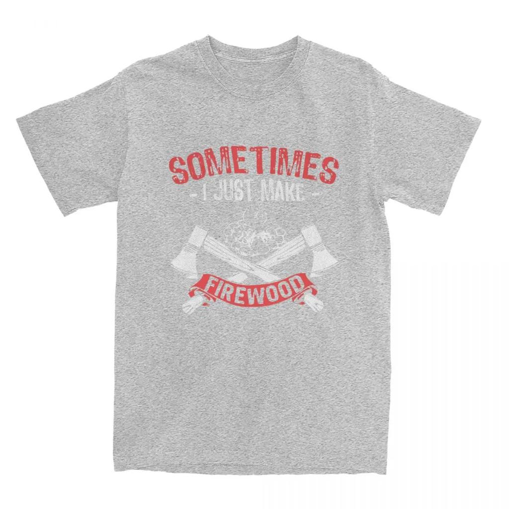 Firewood Campfire Men Women's T Shirt Carpenter Wood Working Apparel Awesome Tee Shirt T-Shirts Pure Cotton Graphic Clothing