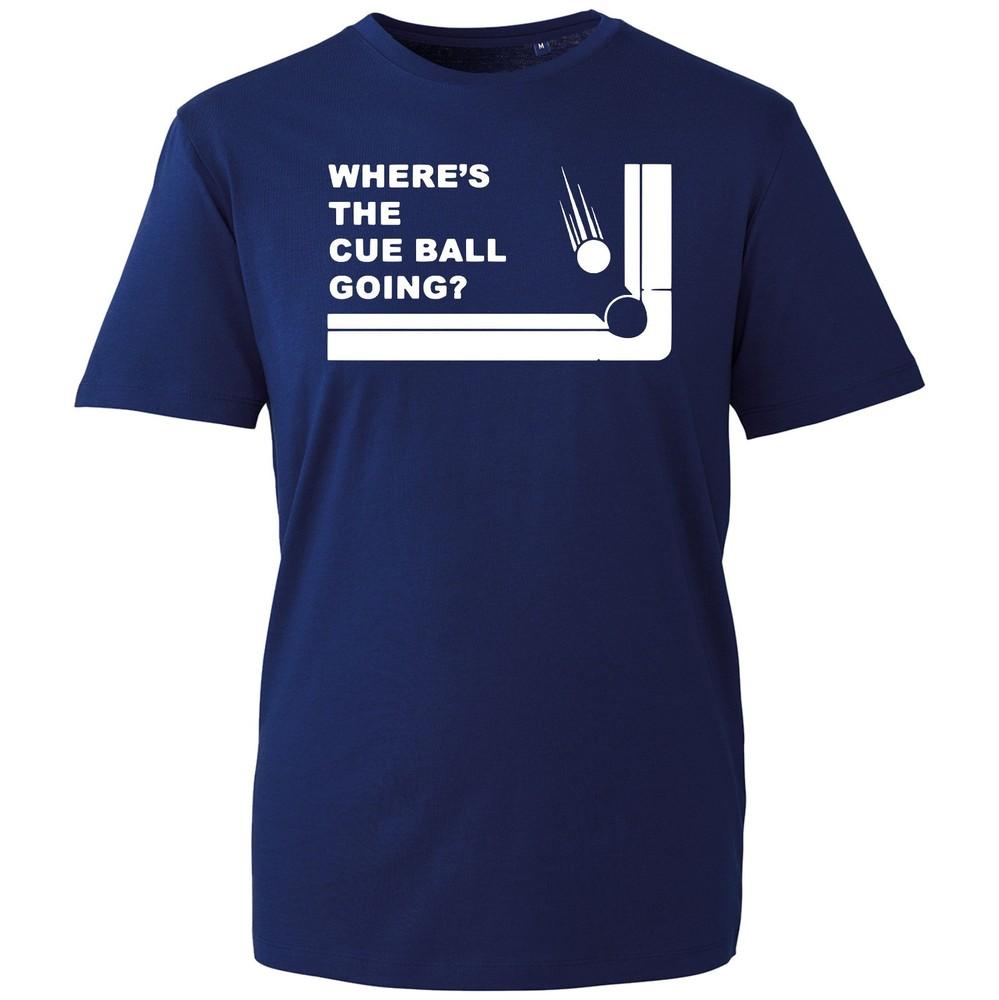 Wheres The Cue Ball Going TShirt Snooker John Virgo Fans Inspired Funny Tee S