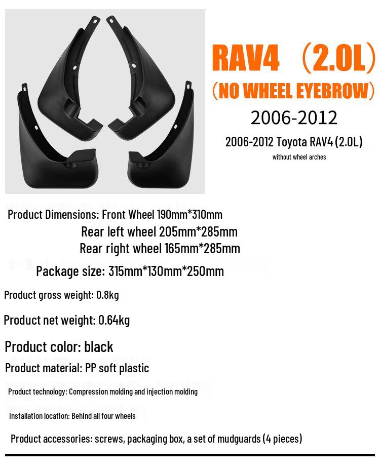 Compatible Mud Flaps for Toyota RAV4 2.0L (2006-2012) Without Fender Flares.