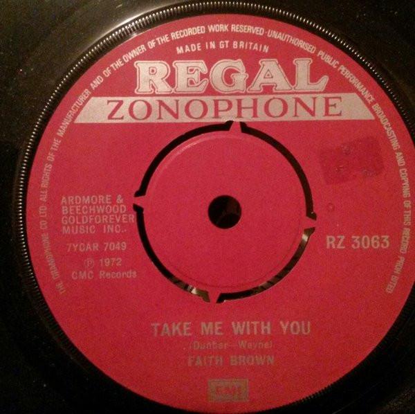

7inch Record FAITH BROWN - Take Me With You RZ3063 Regal Zonophone 1972 UK Pop Used
