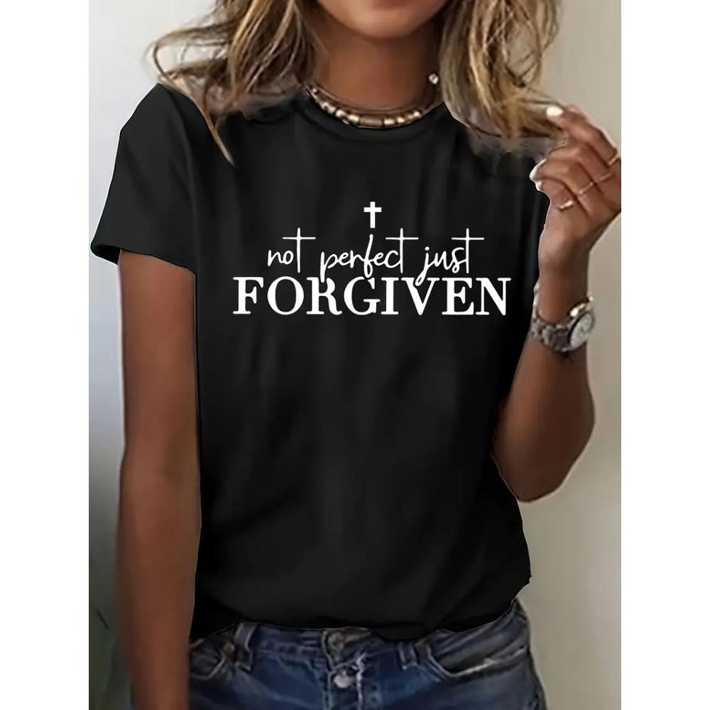 Not Perfect Just Forgiven Print T -shirt, Casual Short Sleeve Summer Top, Women's Clothing