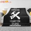 Carpenter Cant Fix Stupid Chippy Chainsaw Trade Builder Pt28 Ultra-Soft Blanket Quilt Winter Sofa Cover Bed Covers