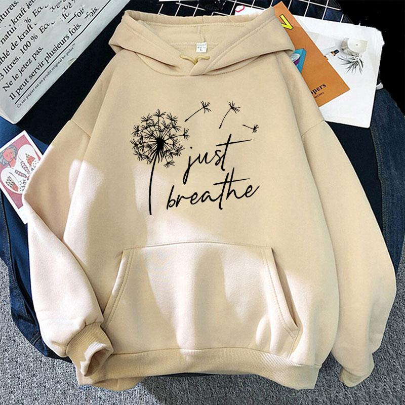 (Unisex hoodie)Funny Dandelion Just Breathe Printed Tops Harajuku Hoodie Fashion Sweatshirt Women Unisex Casual Pullover Hoodie