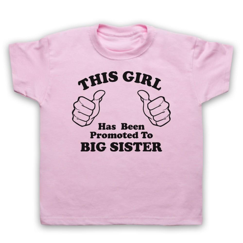 This Girl Has Been Promoted To Big Sister New Baby Kids Childs T-Shirt