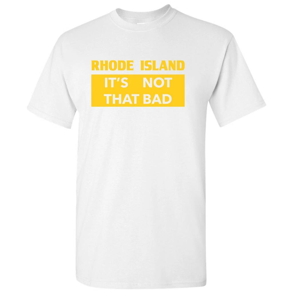 Rhode Island Es ist nicht so schlimm - Staat Stolz T-Shirt - Weiß