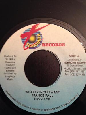 7-Zoll-Schallplatte FRANKIE PAUL - What Ever You Want NONE Techniques Jamaica Reggae Ska Dub Gebraucht