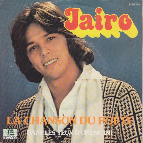 7inch Record JAIRO - La Chanson Du Poète / Dans Les Yeux ZB8190 I.B. Records 1978 France Pop Used