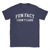 Fun Fact I Dont Care T Shirt Funny Men Women Cotton Short Sleeve Tshirt Fun Fact Tee Soft Breathable Loose Tee Shirt