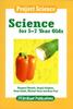 The Science for 5-7 Year Olds Book