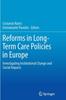 The Reforms In Long-Term Care Policies In Europe : Investigating Institutional Change and Social Impacts Book