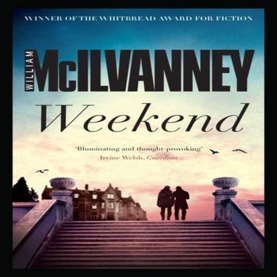 Weekend by William McIlvanney Paperback Book 9781782113065