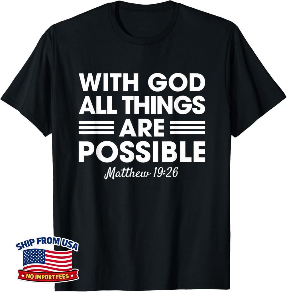 With God All Things Are Possible Matthew 19 26 Christian Unisex T-Shirt