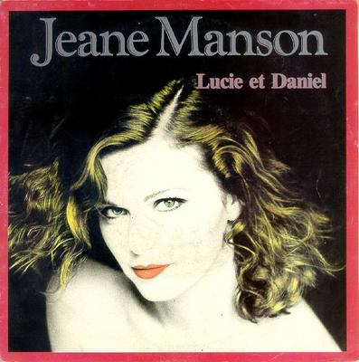7-Zoll Schallplatte JEANE MANSON - Lucie Et Daniel CBSA6054 CBS 1985 Frankreich Pop Gebraucht