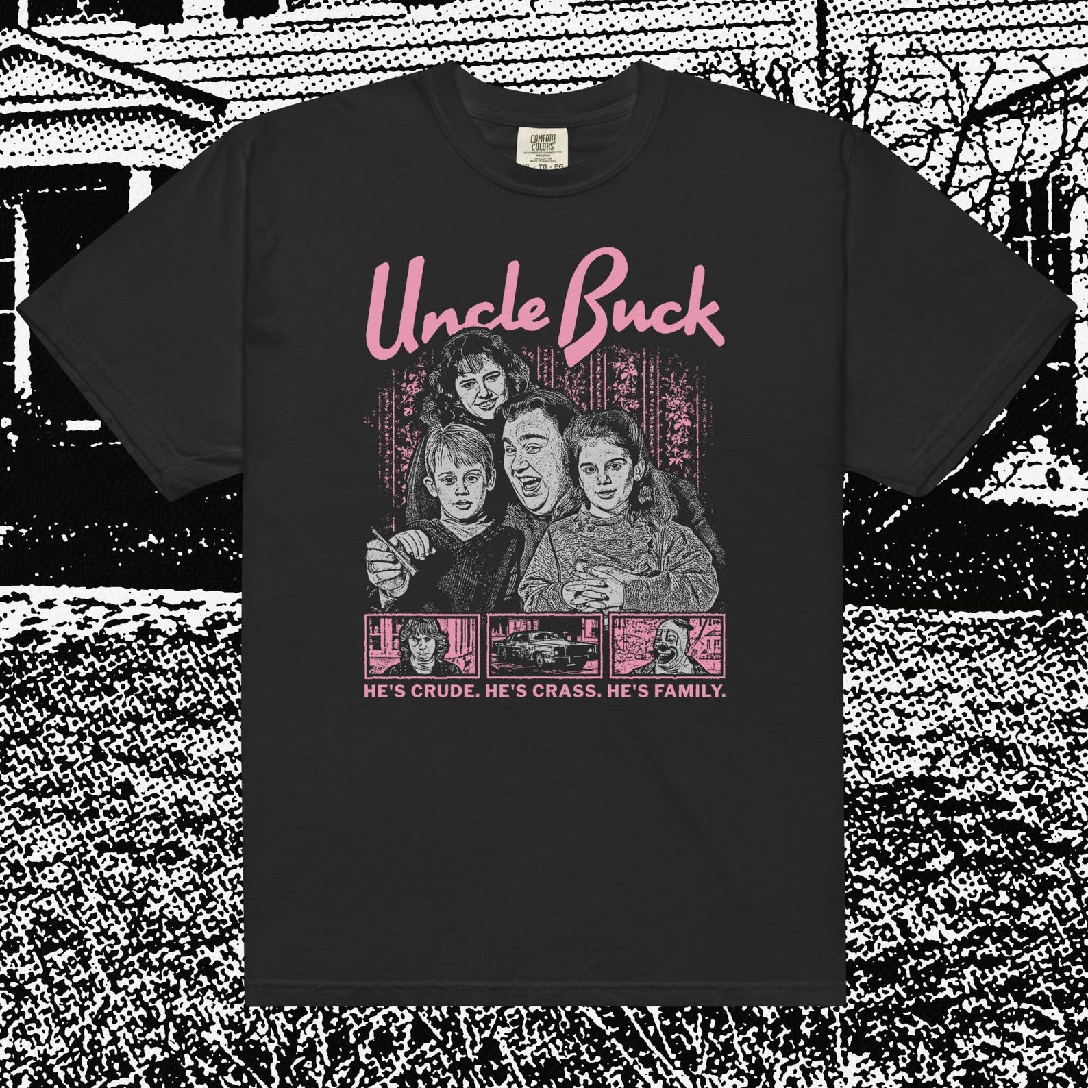 Uncle Buck Comedy Film: Comfort Colors T-Shirt 4XL