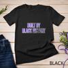 Built By Black History Black History Month 2024 Juneteenth Unisex T Shirt