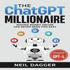 Der ChatGPT Millionär Geld online verdienen hat nie Taschenbuch
